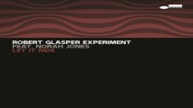 [ DOWNLOAD MP3 ] Robert Glasper Experiment - Let It Ride (feat. Norah Jones) [ iTunesRip ]
