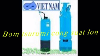 Mr Trinh 0943.399.919 máy bơm nước thải thả chìm tsurumi, bơm nước that ao hồ