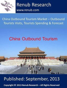 China Outbound Tourism Market ( renub.com/report/category/tourism)