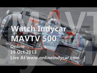 Watch Indycar MAVTV 500 2013 Live Race Online