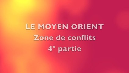 MOYEN ORIENT depuis 1918 (4° partie)