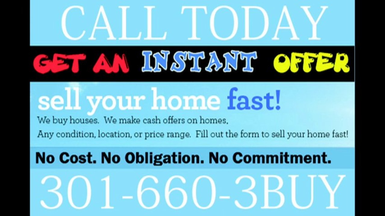 WE BUY HOUSES IN MARYLAND - GET A CASH OFFER 301-660-3289