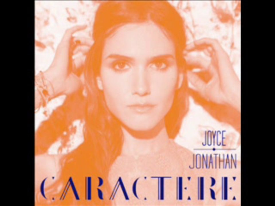 Joyce Jonathan - Caractère