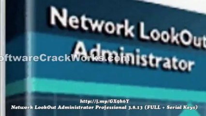 [10-2013 NEW] (FULL + Serial Keys) Network LookOut Administrator Professional 3.8.13