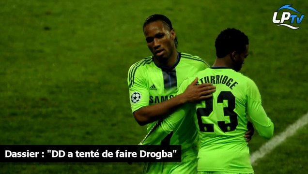 Dassier : DD a tenté de faire Drogba