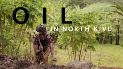 Congo - Oil in North Kivu: the fear of oil