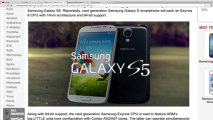 New Samsung Galaxy S5 LEAKED Specs ! Exynos 6 14nm and 64-Bit Support