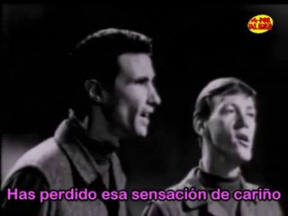 Righteous Brothers   "You've Lost That Lovin' Feelin'"  (Sub. Español)¸¸.•*¨*• ♪♫