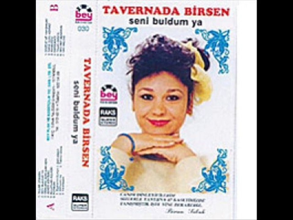 Tavernada Birsen-Sen Hep Benimsin