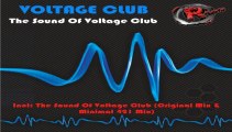 Voltage Club - The Sound of Voltage Club (Minimal 421 Mix) (HD) Official Records Mania
