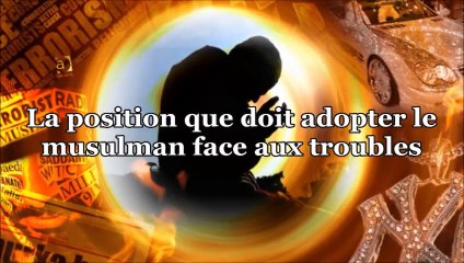La position que doit adopter le musulman face aux troubles [Shaykh al-Fawzan]