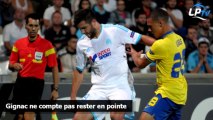 Gignac compte pas rester en pointe