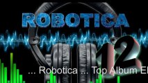 Top Electro House 2013,Robotica, Philoxio