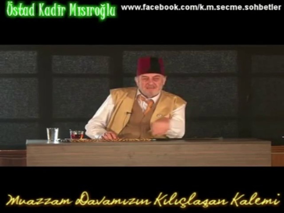 Efendi ve Beyefendi, Üstad Kadir Mısıroğlu