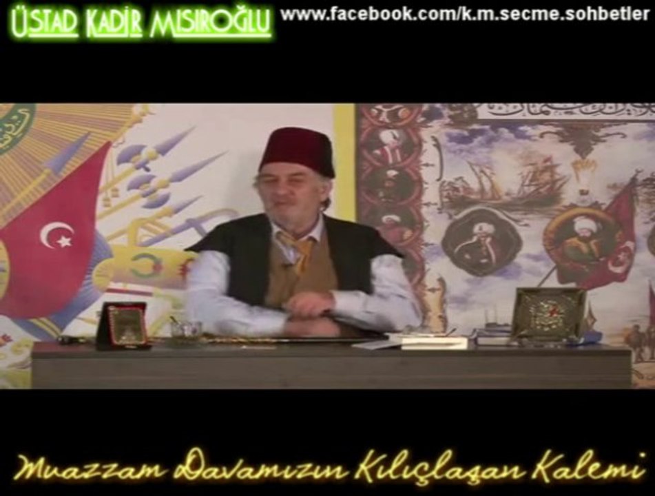 Sarığın ihtiva ettiği mana, Üstad Kadir Mısıroğlu