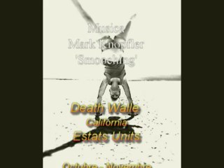 Mark Knopfler 'Death Walley' (California) Martina Pedret, by Ona Radio Quim Pedret