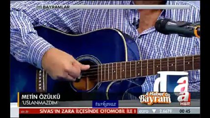 Metin Özülkü Uslanmazdım 17 Ekim 2013