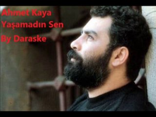 Ahmet Kaya     -   Yaşamadın Sen