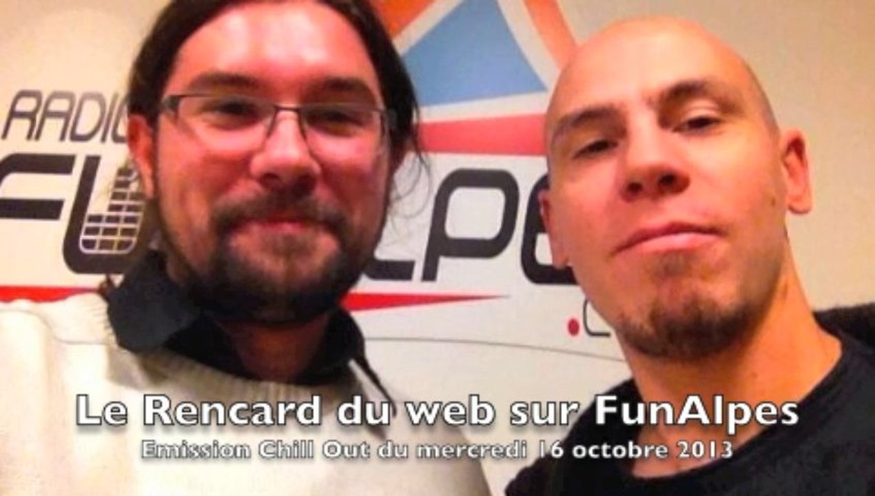 Rencard du web dans l'émission Chill Out sur FunAlpes radio