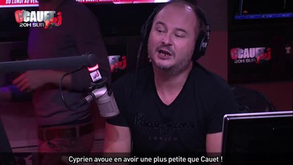 Cyprien avoue en avoir une plus petite que Cauet - C'Cauet sur NRJ