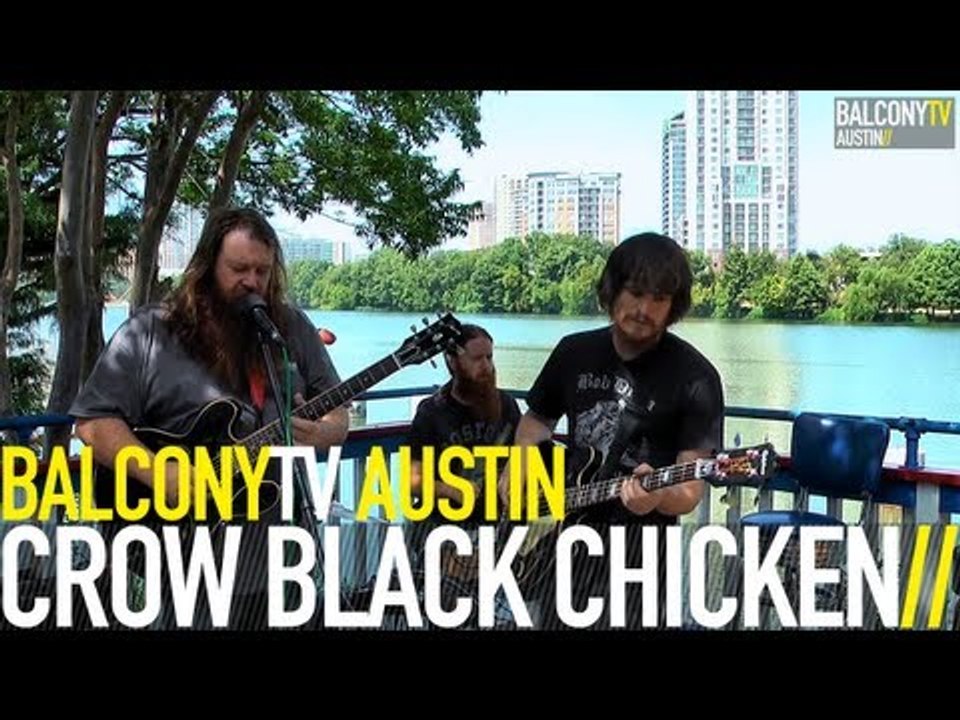 CROW BLACK CHICKEN - HANG 'EM HIGH (BalconyTV)