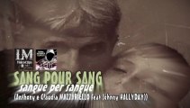 SANG POUR SANG   (Anthony e Claudia Mazzariello feat Johnny Halliday)