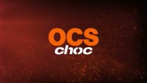 OCS : vous êtes fans de d'action, nous aussi!