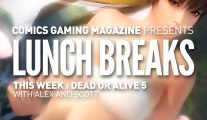 CGM Lunch Breaks: Dead or Alive 5