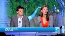 Gaz de schiste :  Pour ou du Contre -  France 24 du 17/07/2013