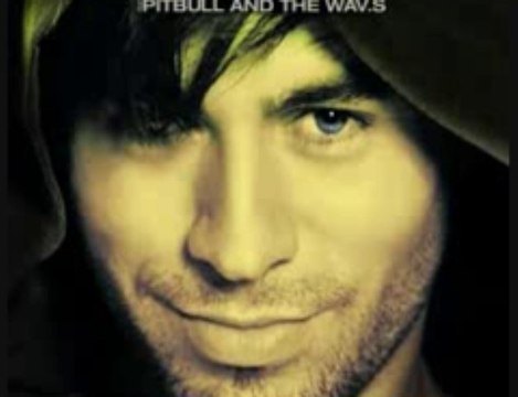 Enrique Iglesias ft. Pitbull I like how it feels lyrics