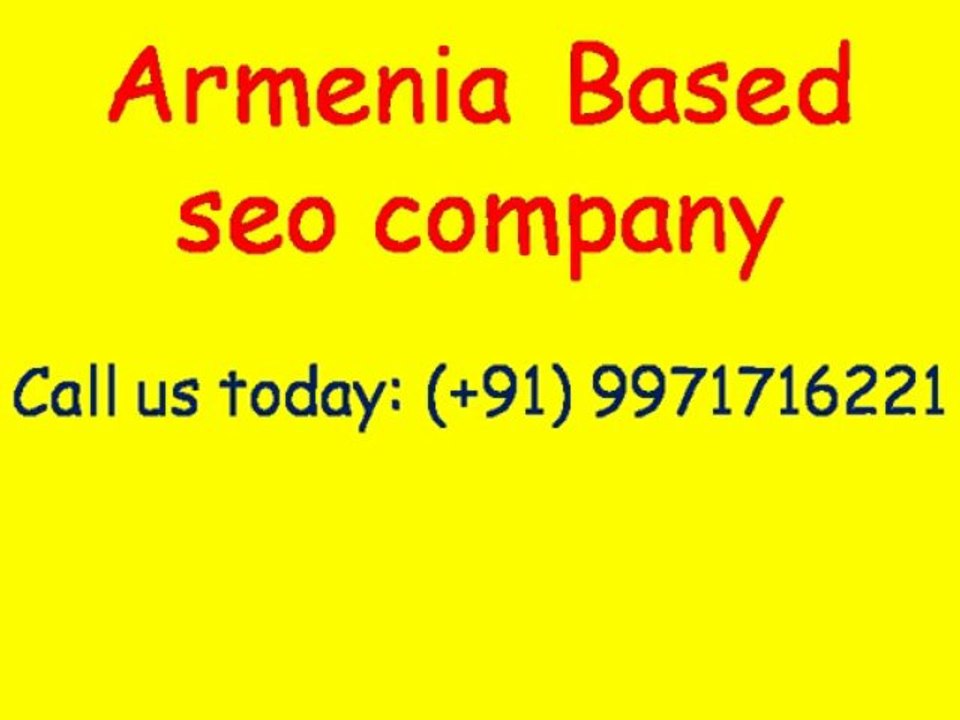 Affordable SEO Services Armenia Video - Guaranteed Page 1 Rankings|Call:(+91)-9971716221