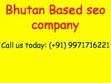 Affordable SEO Services Bhutan Video - Guaranteed Page 1 Rankings|Call:( 91)-9971716221