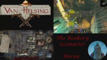 Van Helsing - Rookery Scenario - Heroic