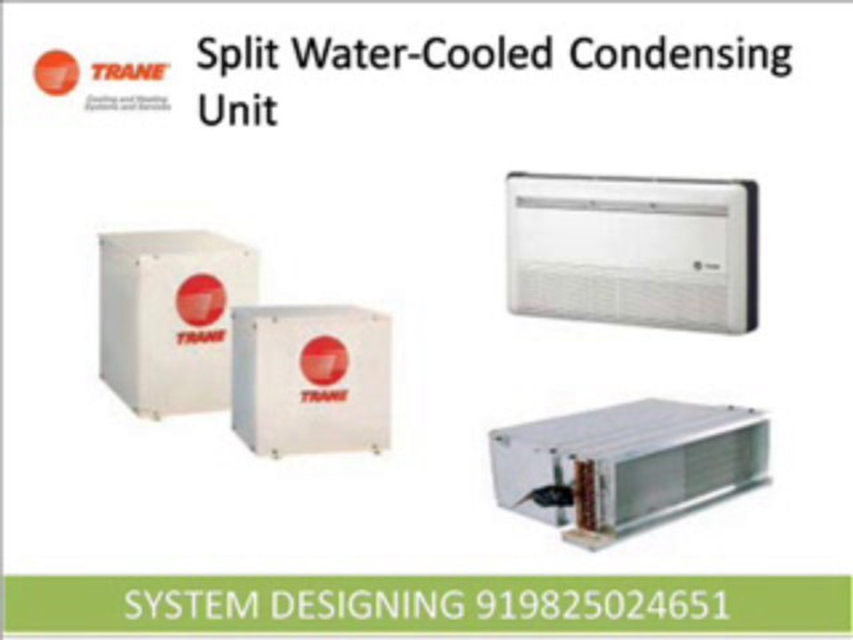 TraneSplit Water Cooled Condensing System Designing 919825024651