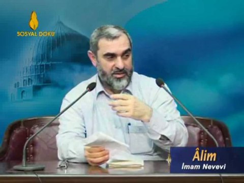 4) Alim (İmam Nevevi) -İşi Vaktinden Çok Olanlar-Nurettin Yıldız