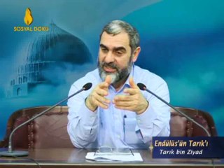 6) Endülüs'ün Tarık'ı (Tarık bin Ziyad) -İşi Vaktinden Çok Olanlar-Nurettin Yıldız