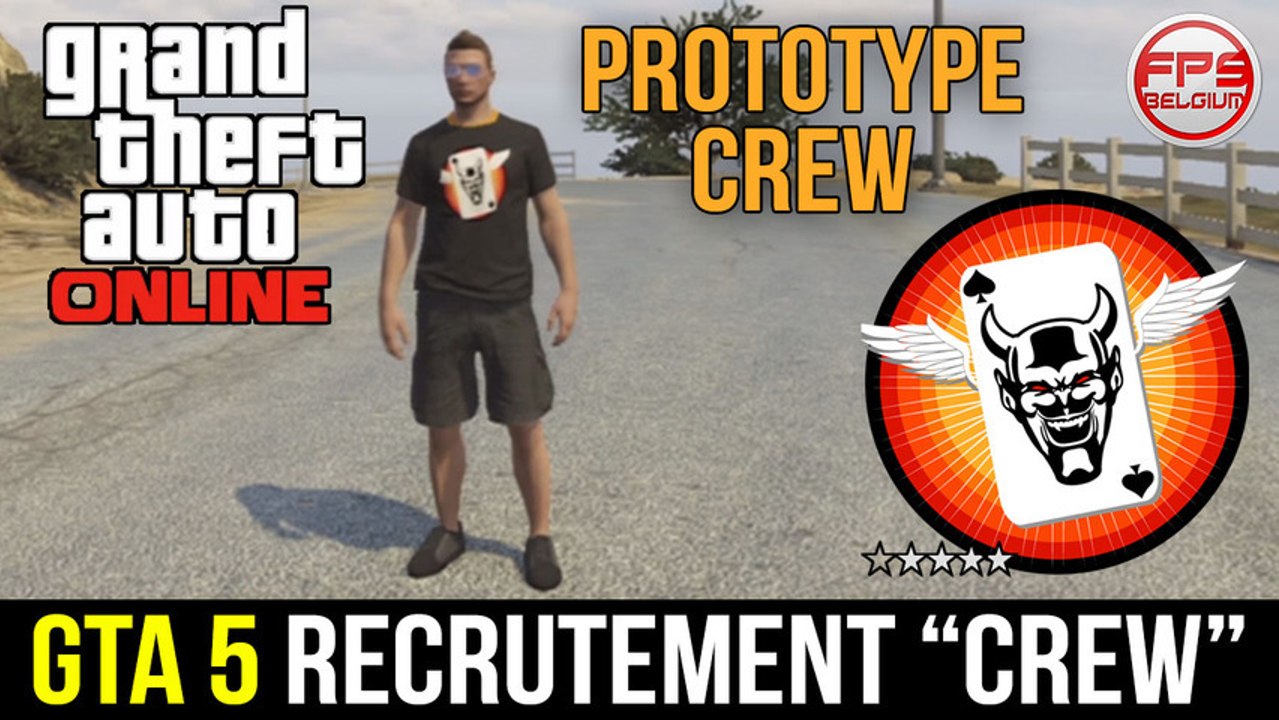 GTA 5 // Recrutement de mon crew: "PROTOTYPE CREW" - PS3 & XBOX 360 - FR | FPS Belgium