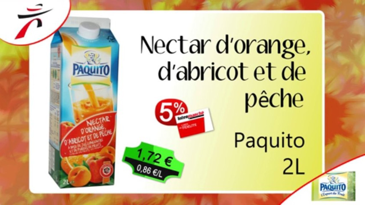Publicité Intermarché Metz Vallières Jus de fruit Paquito - Diffuzion