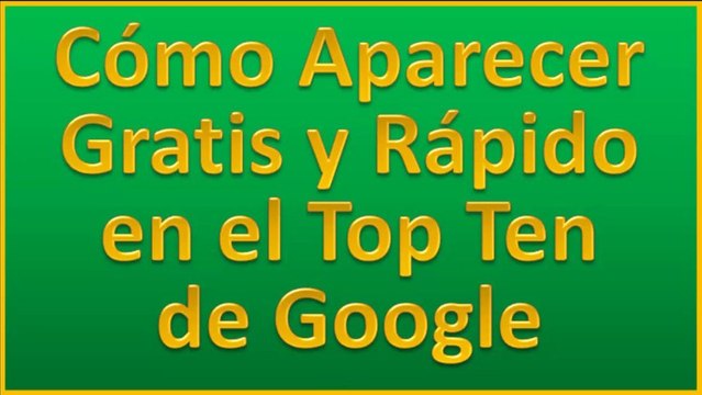 Como Aparecer en los Primeros Lugares de Google | Primeros Puestos en Google