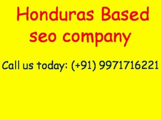 SEO Services in Honduras | Call:(+91)-9971716221