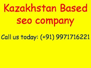 SEO Services in Kazakhstan  | Call:(+91)-9971716221