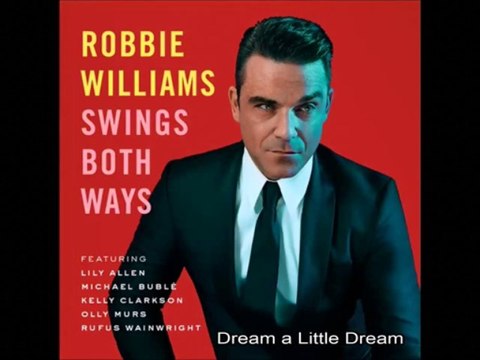 Robbie Williams - [Preview] Swings Both Ways (Deluxe Edition)