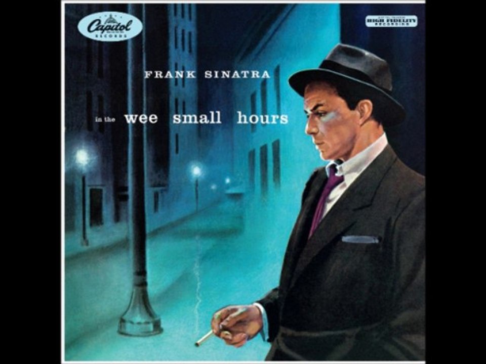 Frank Sinatra -In The Wee Small Hours Of The Morning