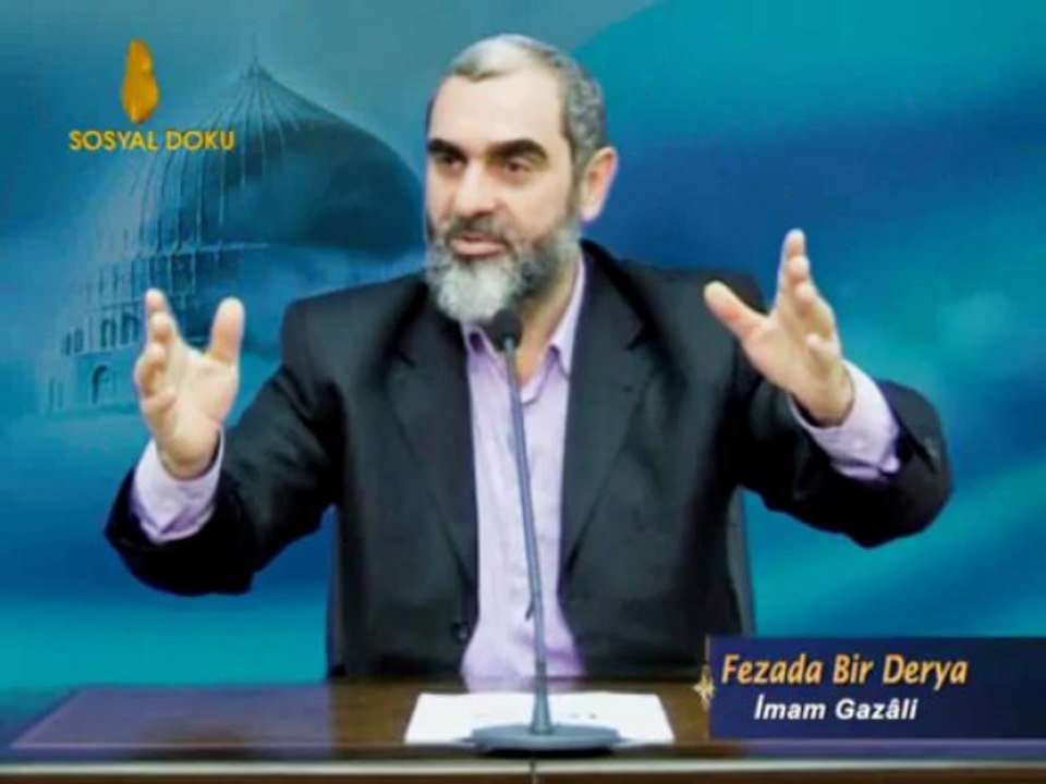 20) Fezada Bir Derya - İmam Gazâli (R.A.) - İşi Vaktinden Çok Olanlar-Nurettin Yıldız