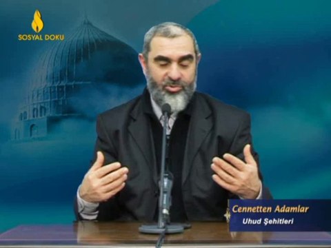 23) Cennetten Adamlar (Uhud Şehidleri) -İşi Vaktinden Çok Olanlar-Nurettin Yıldız