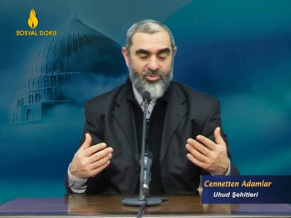 23) Cennetten Adamlar (Uhud Şehidleri) -İşi Vaktinden Çok Olanlar-Nurettin Yıldız