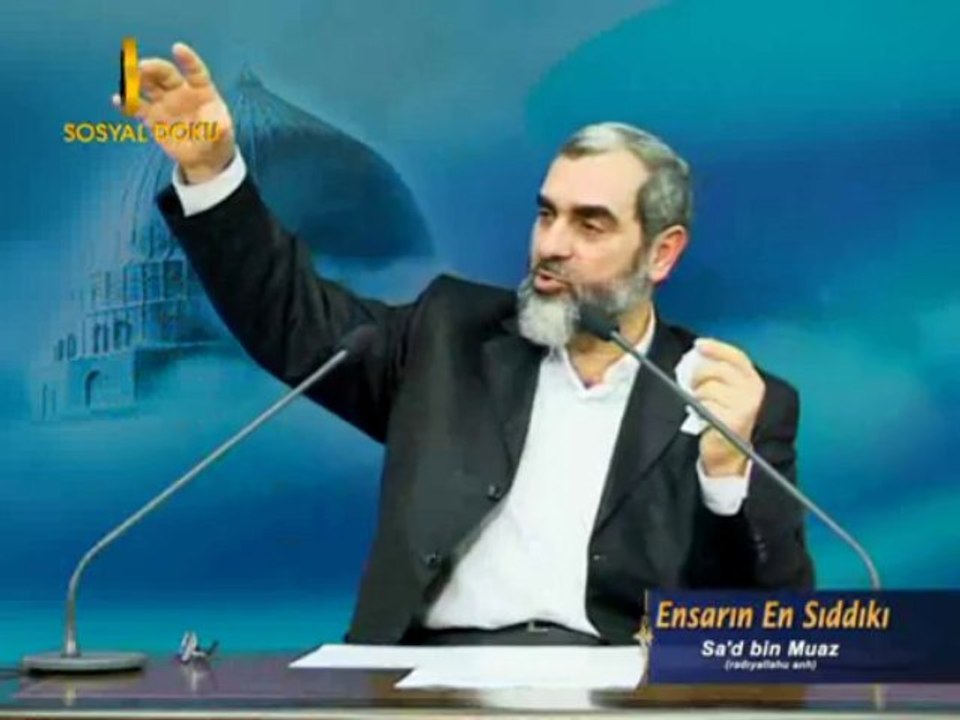 27) Ensarın En Sıddıkı - Sa'd bin Muaz -İşi Vaktinden Çok Olanlar-Nurettin Yıldız