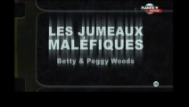 Les jumeaux maléfiques [ Betty & Peggy Woods ]