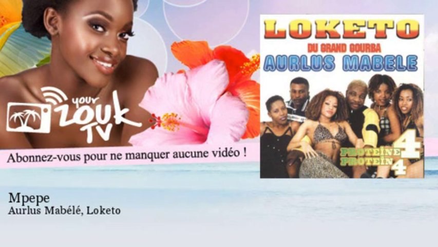 Aurlus Mabélé, Loketo - Mpepe - Vidéo Dailymotion