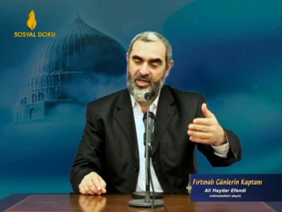 35) Fırtınalı Günlerin Kaptanı - Ali Haydar Efendi (R.A.) -İşi Vaktinden Çok Olanlar-Nurettin Yıldız